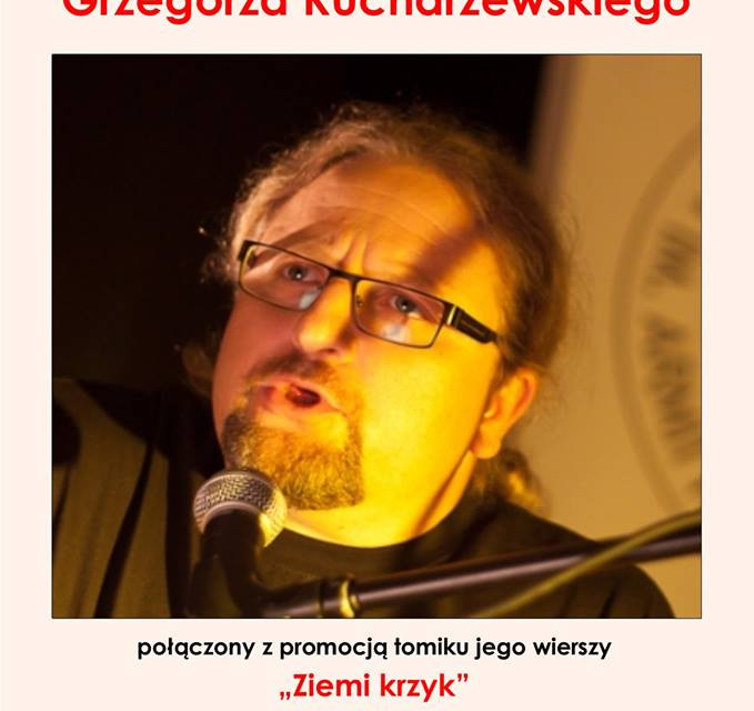 Grzegorz Kucharzewski – recital i promocja tomiku