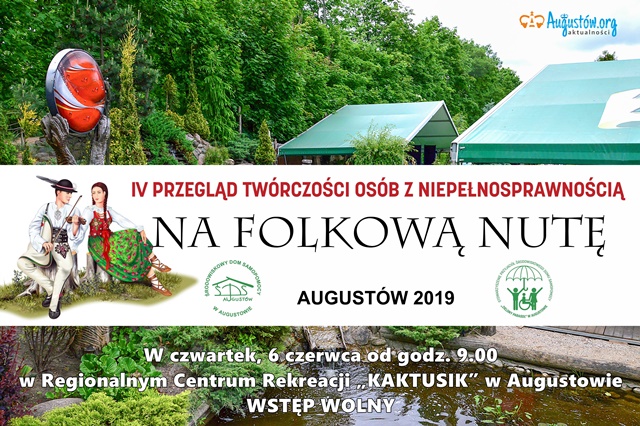 V Przegld Twrczoci Osb z Niepenosprawnoci - Na folkow nut -  Augustw 2019 - Augustow.org