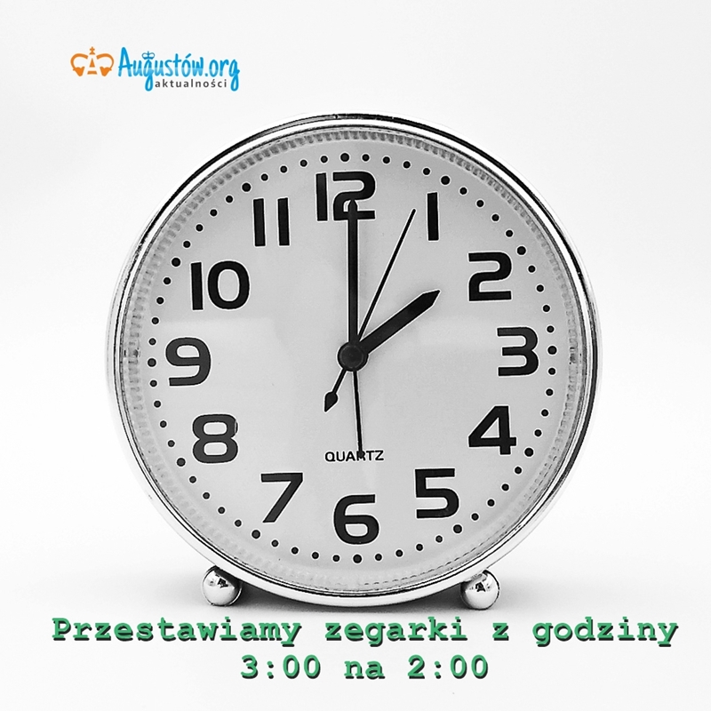 Śpimy dłużej o godzinę. Z soboty na niedzielę (26-27.10) przestawiamy zegarki z godziny 3:00 na 2:00