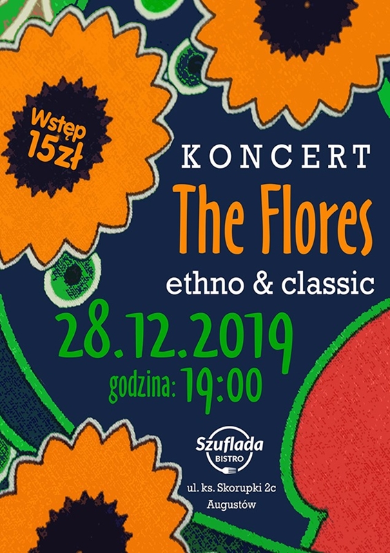 Koncert „The Flores” ethno & classic