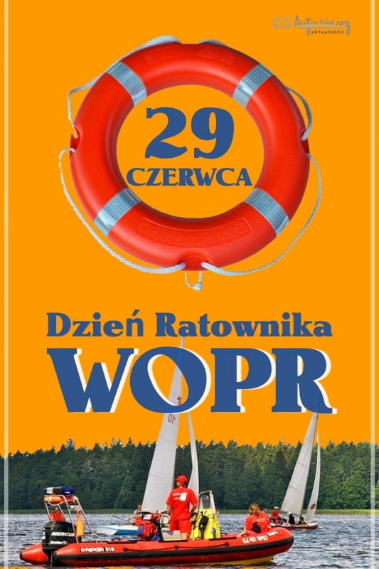 29 CZERWCA TO DZIEŃ RATOWNIKA WOPR