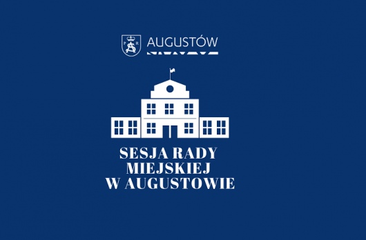 Ogłoszenie o obradach LXXV sesji Rady Miejskiej w Augustowie