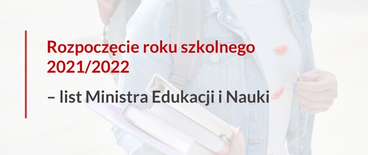 ROZPOCZĘCIE ROKU SZKOLNEGO 2021/2022 – LIST MINISTRA EDUKACJI I NAUKI