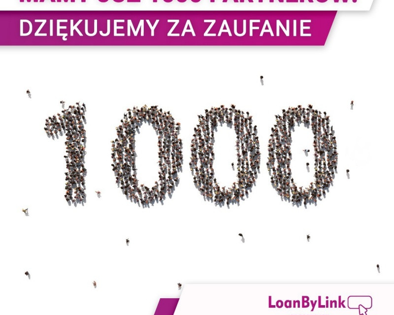 1000 AKTYWNYCH PARTNERÓW LOANBYLINK – PROSTE RATY