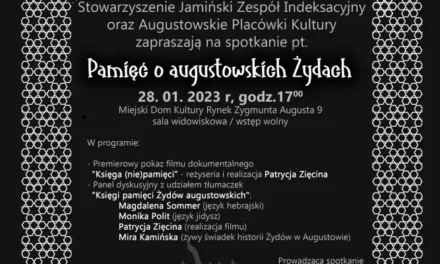<strong>Pamięć o augustowskich Żydach</strong>