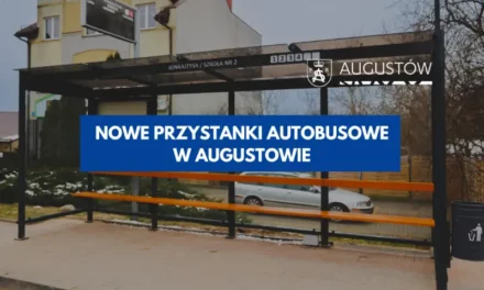 Nowe przystanki autobusowe w Augustowie