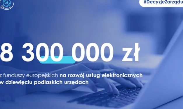 8,3 mln zł na rozwój usług elektronicznych w podlaskich samorządach