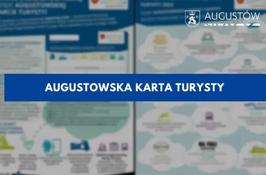 Zapraszamy do współpracy przy kolejnej edycji projektu Augustowskiej Karty Turysty!
