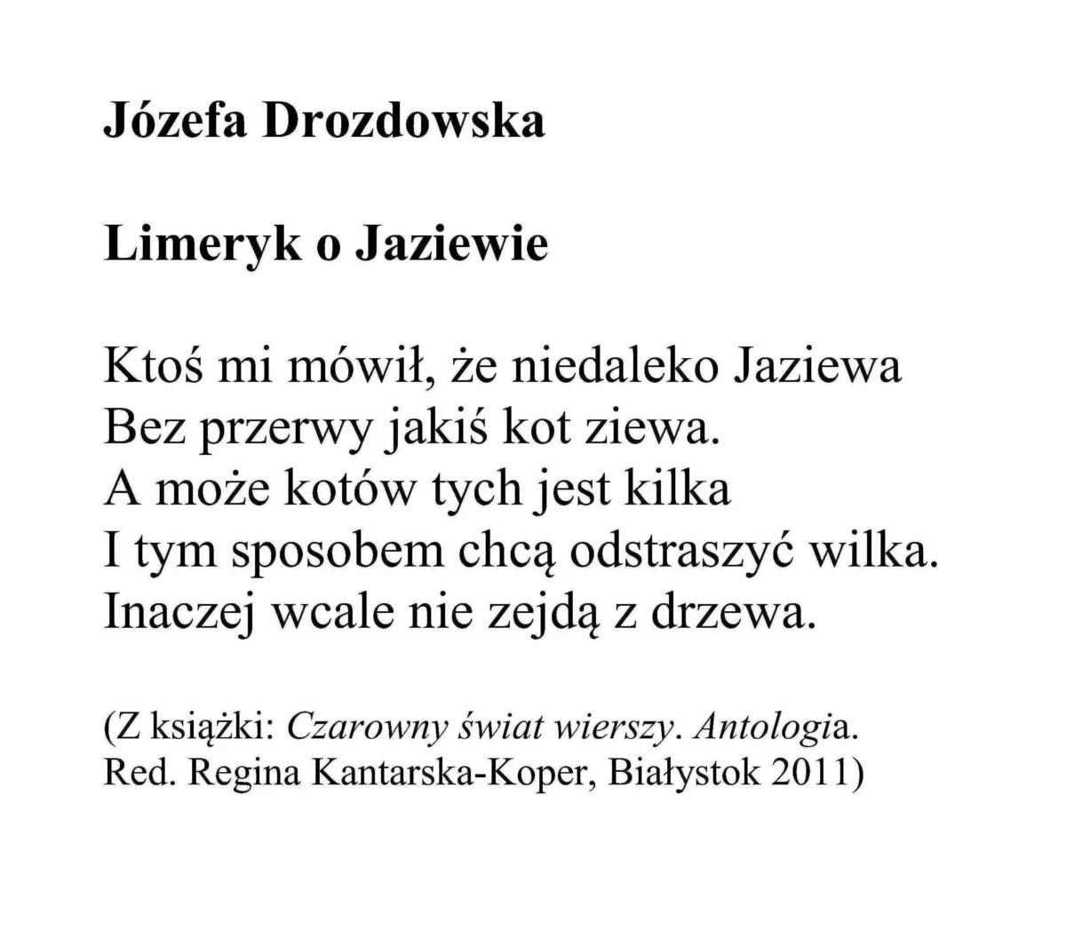 Józefa Drozdowska, Limeryk o Jaziewie i kotach