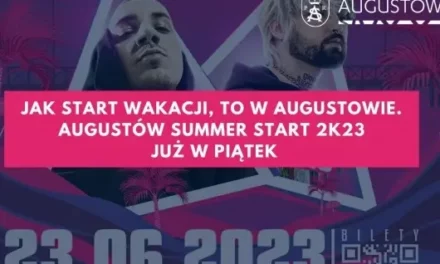 Jak start wakacji, to w Augustowie. Augustów Summer Start 2k23 już w piątek