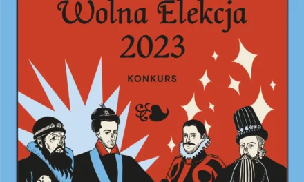Ogólnopolski konkurs dla młodzieży Wolna Elekcja 2023