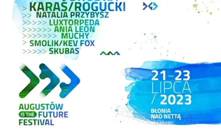 3 dni. 9 koncertów. Augustów is the future Festival hitem lipca