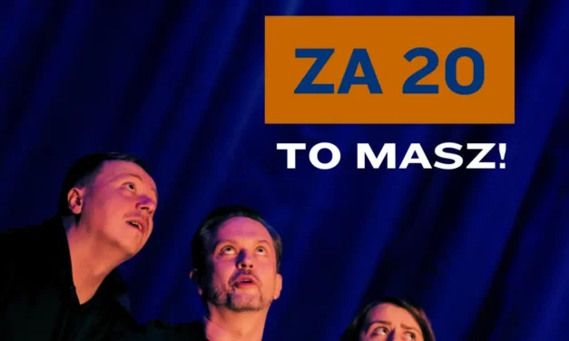 Augustów: „Chcesz Za 20, To Masz!” – spektakl improwizowany Teatru Pneumatycznego