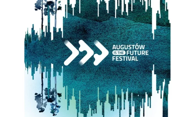 Augustów is the future Festival już za kilka tygodni