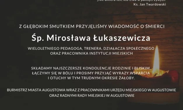 Augustów: Zmarł Mirosław Łukaszewicz, wieloletni pedagog, trener, działacz społeczny, pracownik instytucji miejskich