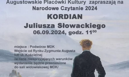 Augustów: Zaproszenie na Narodowe Czytanie 2024: Kordian Juliusza Słowackiego