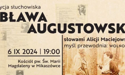 Augustów: II edycja słuchowiska leśnego „Obława Augustowska słowami Alicji Maciejowskiej”