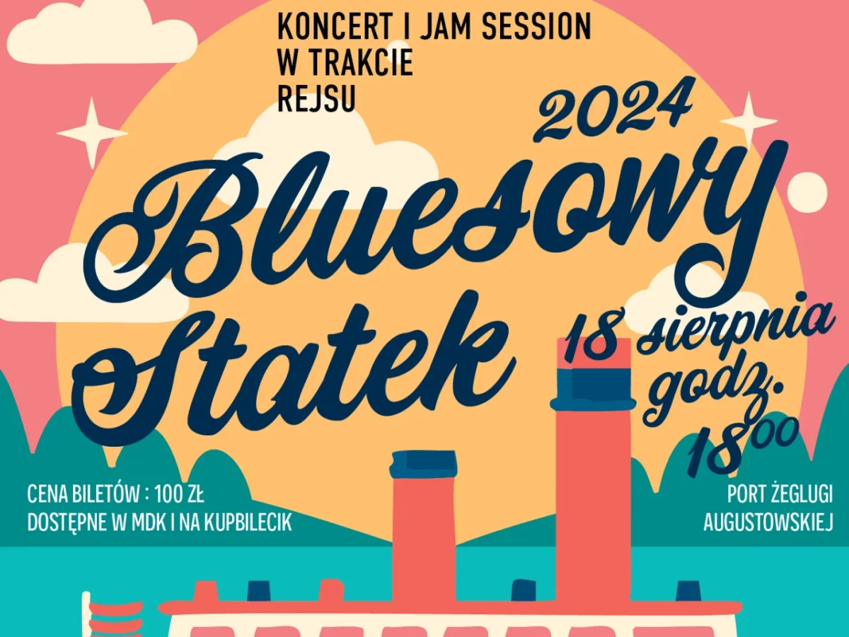 Augustów: Bluesowy Statek