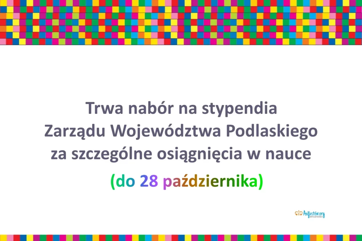 Trwa nabór na stypendia Zarządu Województwa Podlaskiego za szczególne osiągnięcia w nauce