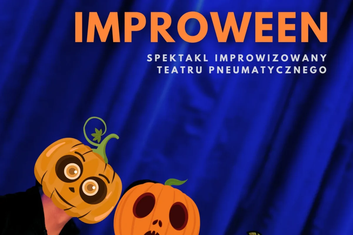 Augustów: IMPROWEEN – spektakl improwizowany Teatru Pneumatycznego