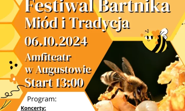 Augustów: Festiwal Bartnika – Miód i Tradycja