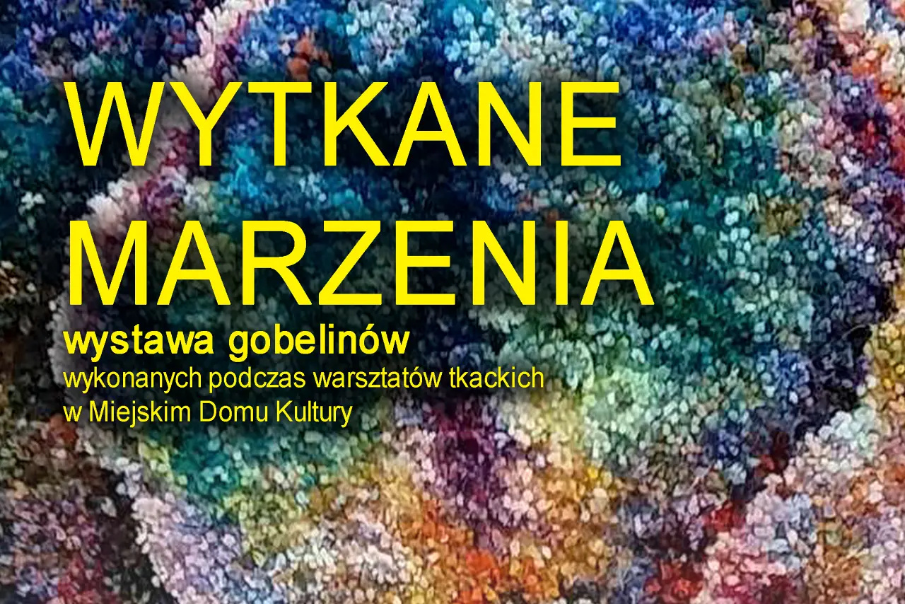 Augustów: „Wytkane marzenia” – wernisaż wystawy gobelinów