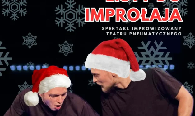 Augustów: Listy do IMPROŁAJA – spektakl improwizowany Teatru Pneumatycznego