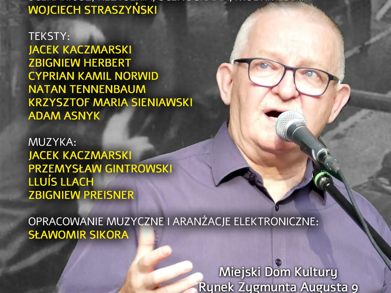 Monodram muzyczny „PIEŚNI DROGI DO WOLNOŚCI” w wykonaniu Wojciecha Straszyńskiego