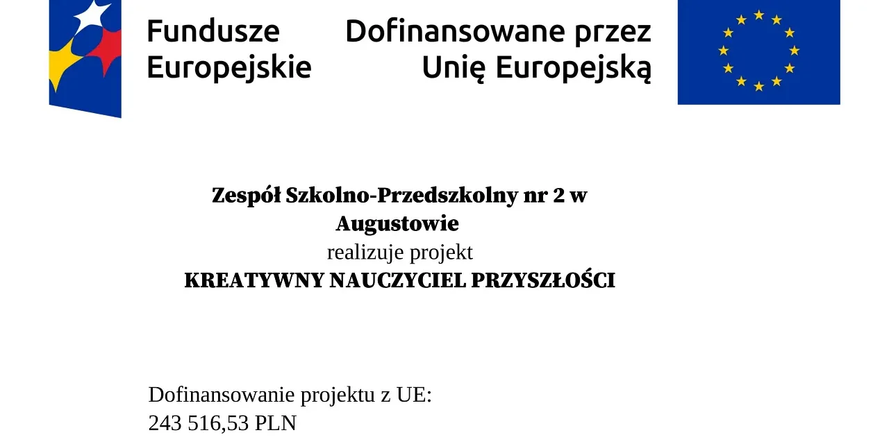 Augustów: Zespół Szkolno-Przedszkolny nr 2 w Augustowie realizuje projekt KREATYWNY NAUCZYCIEL PRZYSZŁOŚCI