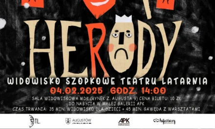 Augustów: „Herody” – spektakl familijnego Teatru Latarnia