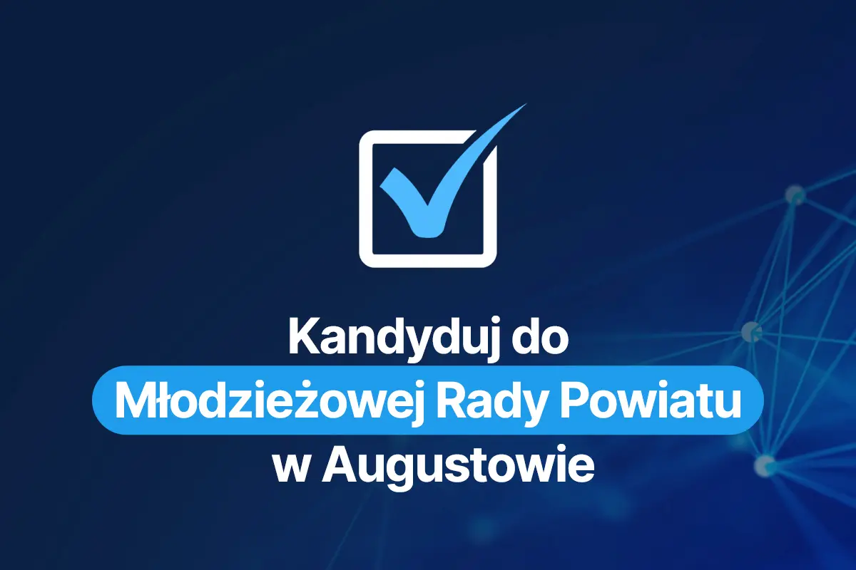 Augustów: Rusza nabór do młodzieżowej Rady Powiatu