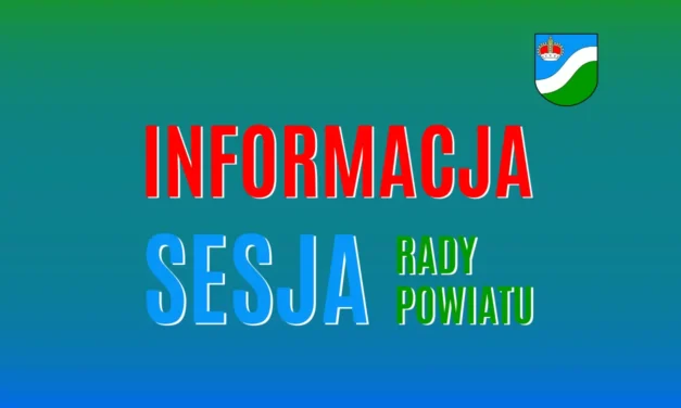 Augustów: Informacja o 9. sesji Rady Powiatu VII Kadencji