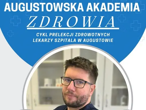 Augustowski szpital zaprasza na cykliczne spotkania prozdrowotne Augustowska Akademia Zdrowia