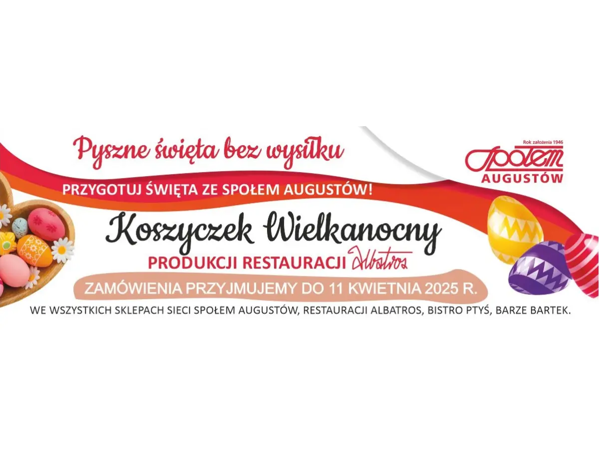 Augustów: Pyszne święta bez wysiłku - zamów Koszyczek Wielkanocny produkcji Restauracji Albatros