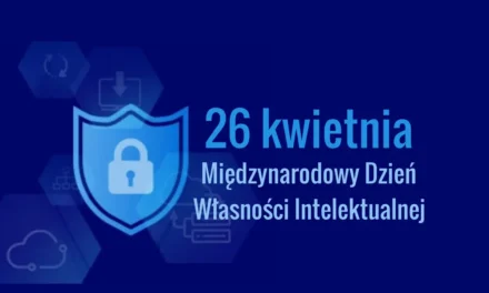 26 kwietnia Dzień Własności Intelektualnej – jak uchronić się przed cyberprzestępcami?