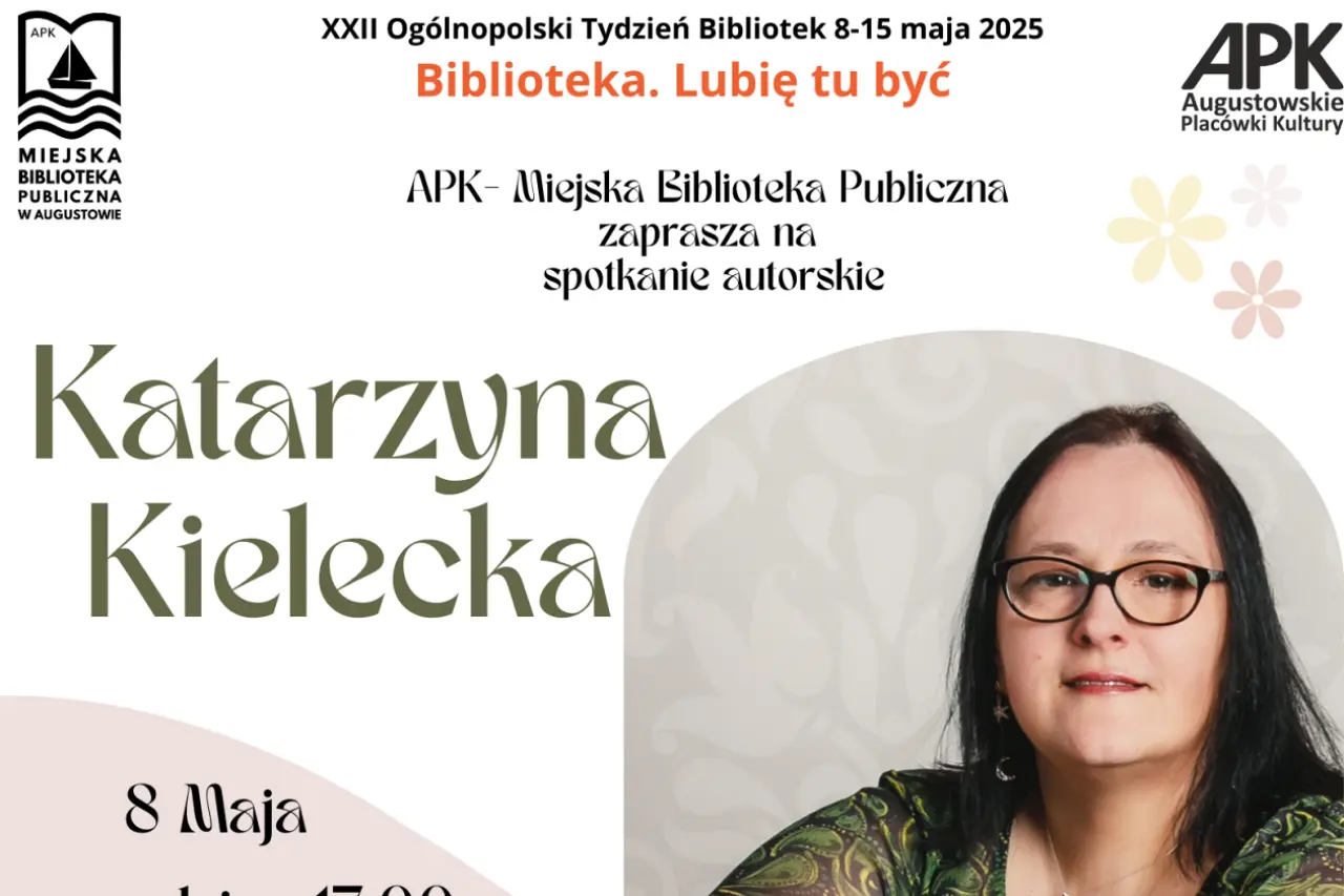 Augustów: Zaproszenie na spotkanie autorskie z Katarzyną Kielecką