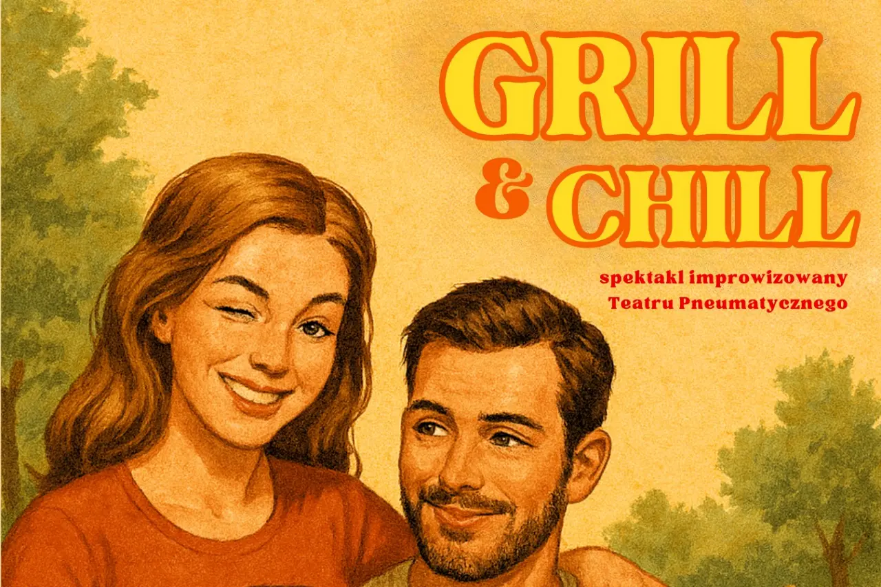 Augustów: GRILL & CHILL – Spektakl improwizowany Teatru Pneumatycznego