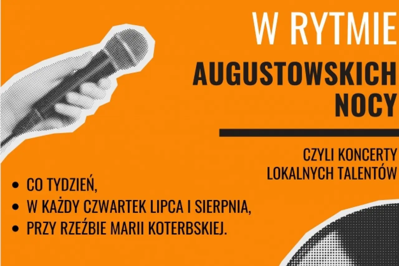 Augustów: „W rytmie Augustowskich Nocy” – Twoja muzyka, nasza scena, wspólne emocje