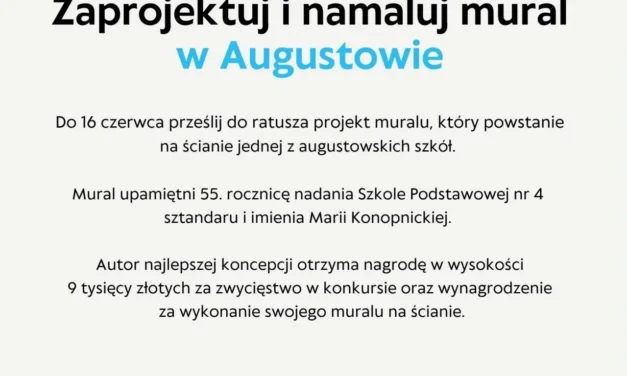 Augustów: Zaprojektuj i namaluj mural na ścianie Szkoły Podstawowej nr 4 im. Marii Konopnickiej w Augustowie.