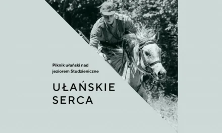 Augustów: Piknik „Ułańskie Serca” oraz pokaz filmu „Odyseja polska”