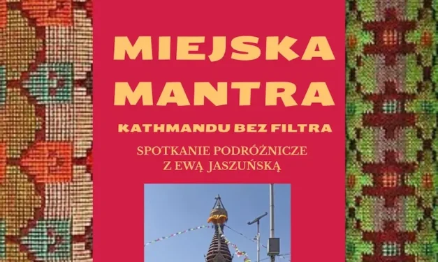 Augustów: Kathmandu bez filtra – spotkanie podróżnicze z Ewą Jaszuńską