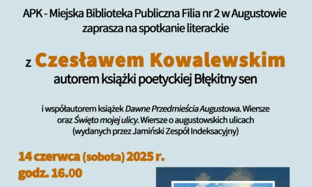 Augustów: spotkanie literackie z Czesławem Kowalewskim