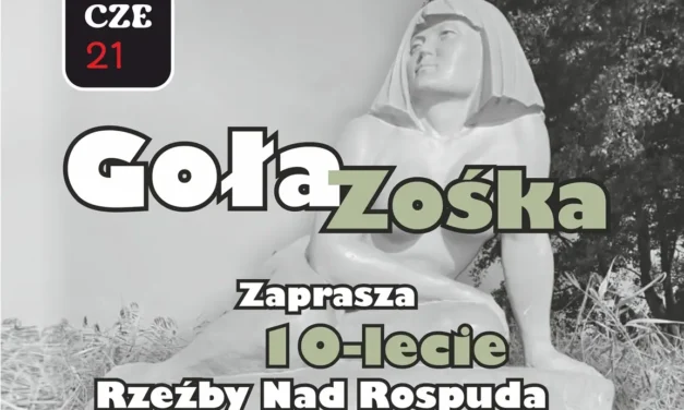 Augustów: Goła Zośka zaprasza na 10-lecie Rzeźby Nad Rospudą
