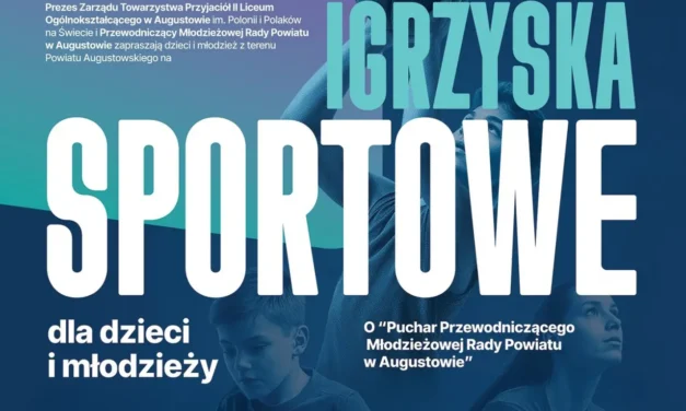 Augustów: Igrzyska Sportowe Dla dzieci i Młodzieży o „Puchar Przewodniczącego Młodzieżowej Rady Powiatu w Augustowie”