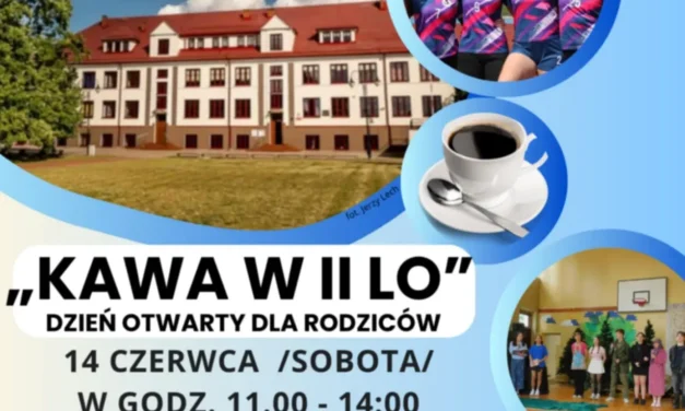 Augustów: „Kawa w II LO”. Zapraszanie dla Rodziców uczniów klas VIII i VII na Dzień Otwarty