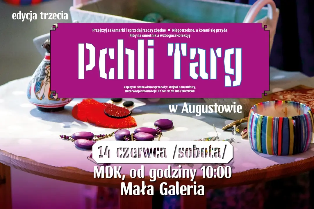 Augustów: Pokaż Zdzichu co masz na strychu, czyli Pchli Targ w Augustowie