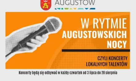 Augustów: Wiemy kto wystąpi podczas dziewięciu koncertów „W rytmie augustowskich nocy”