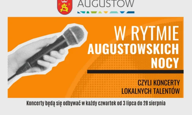 Augustów: Wiemy kto wystąpi podczas dziewięciu koncertów „W rytmie augustowskich nocy”