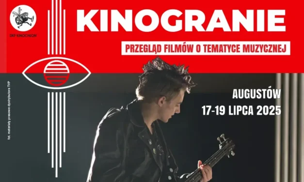 Augustów: KINOGRANIE, czyli przegląd filmów o tematyce muzycznej