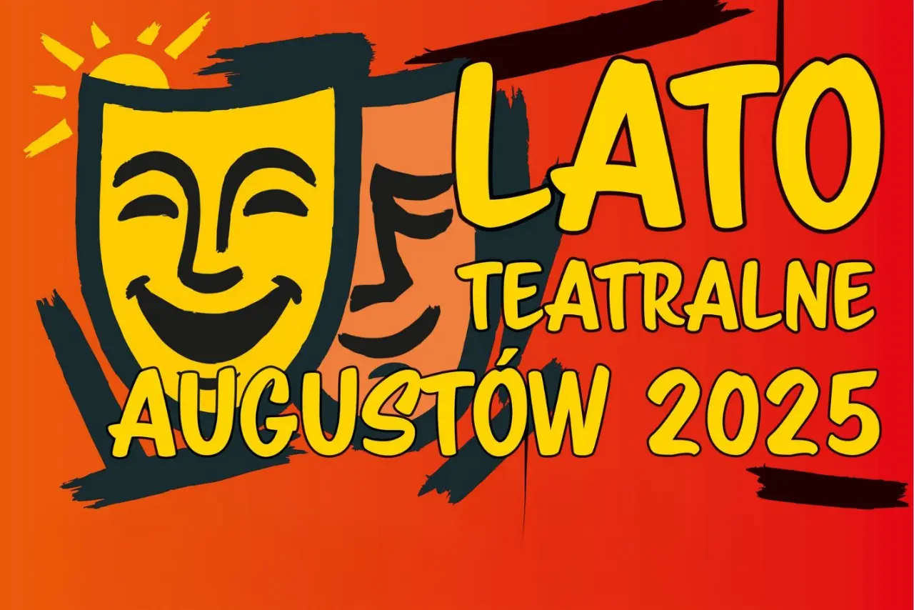 Augustów: Lato Teatralne – Augustów 2025